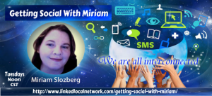 Getting Social With Miriam 12 Noon CST 300x137 Spreading the Influence with Warrior Mom Kay Ledson